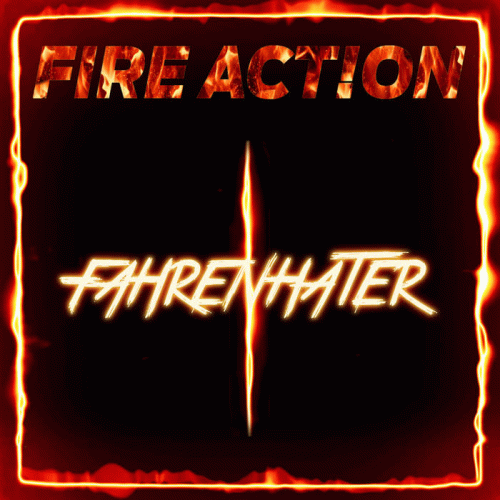 Fire Action : Fahrenhater